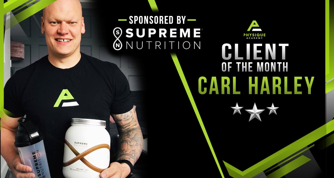 29/04/21 Client of the Month Carl Harley