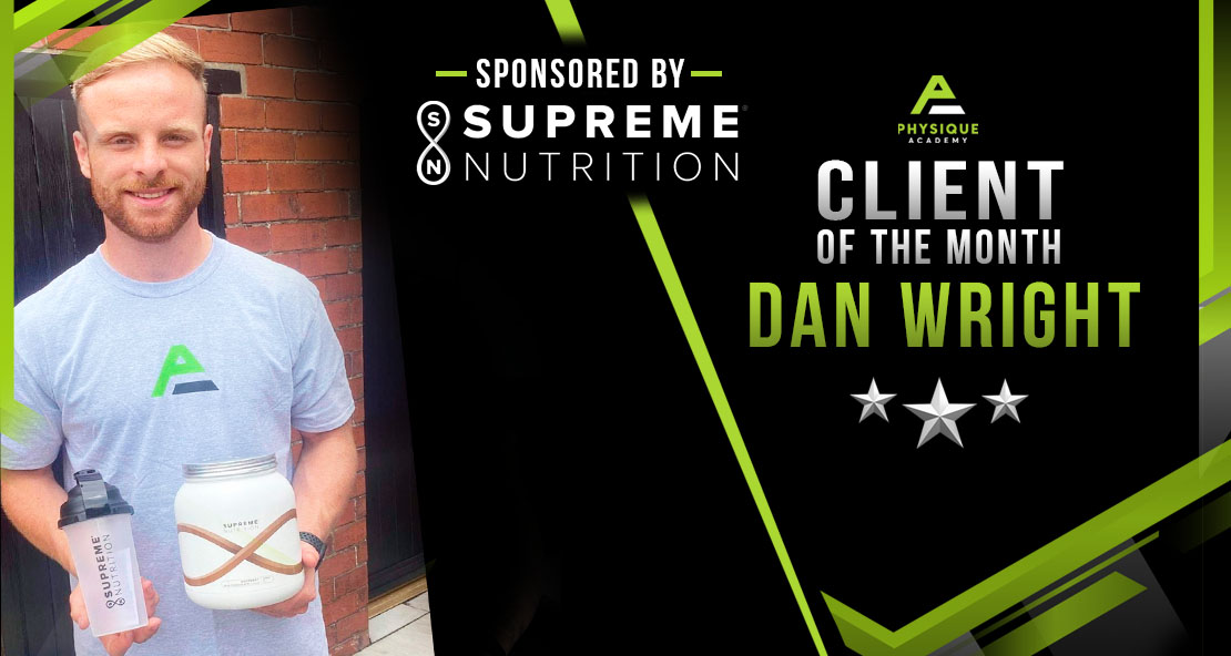26/07/21 Client of the month Dan Wright