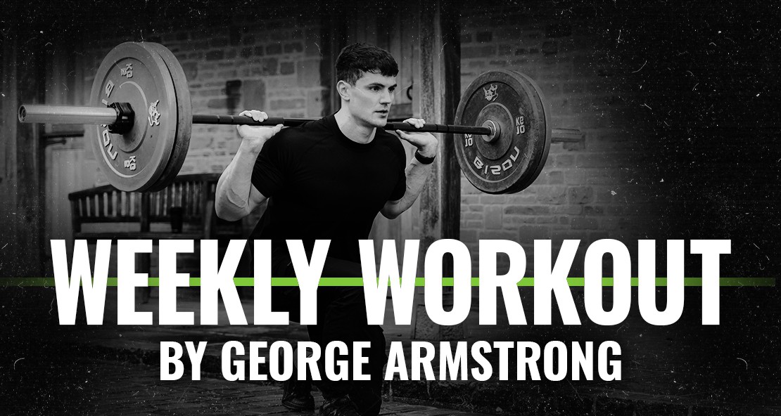 George Armstrong Weekly Workout 23rd January 2022