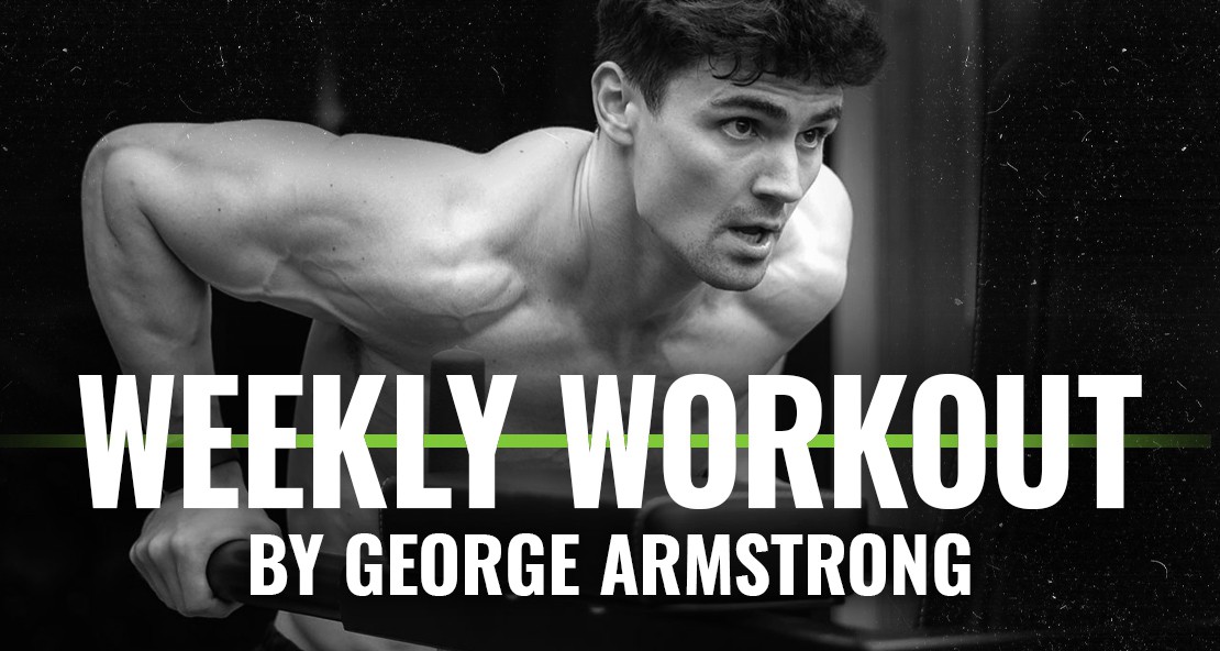 George Armstrong Weekly Workout 6th March 2022