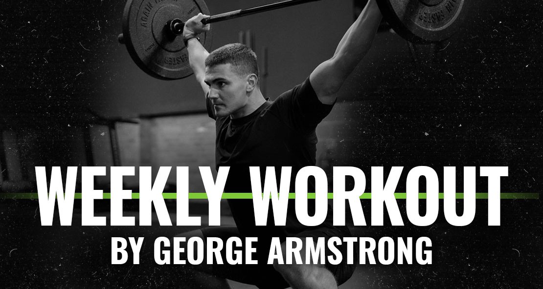 George Armstrong Weekly Workout 9th January 2022
